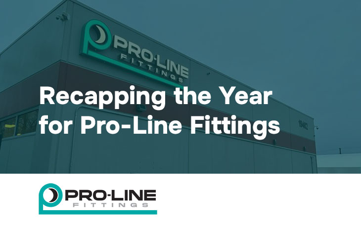 Pro-Line Fittings Year End